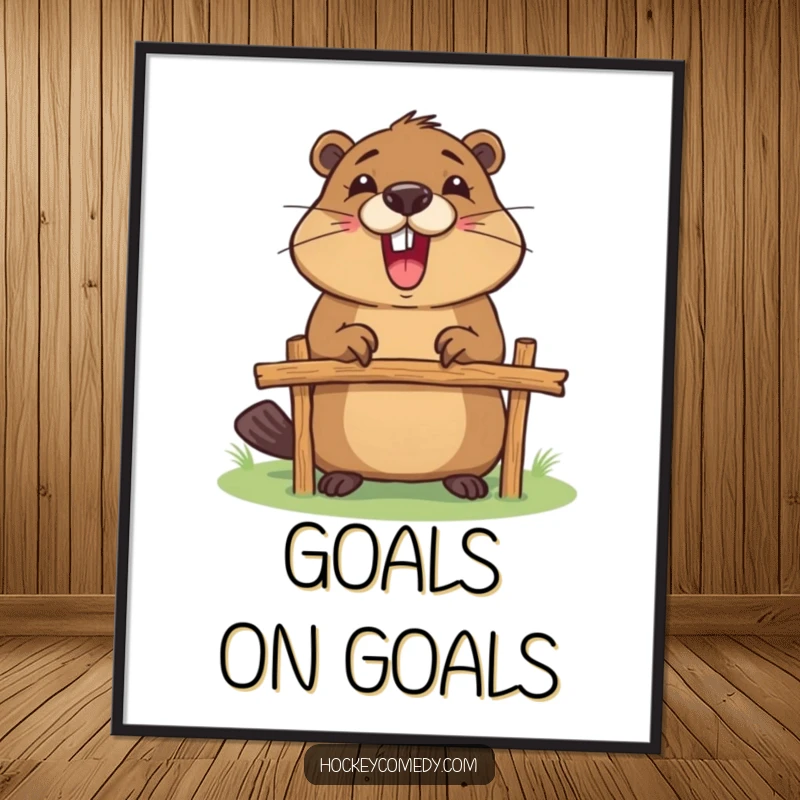 Funny poster depicting an excited beaver diligently creating a small goalpost using natural materials like sticks.