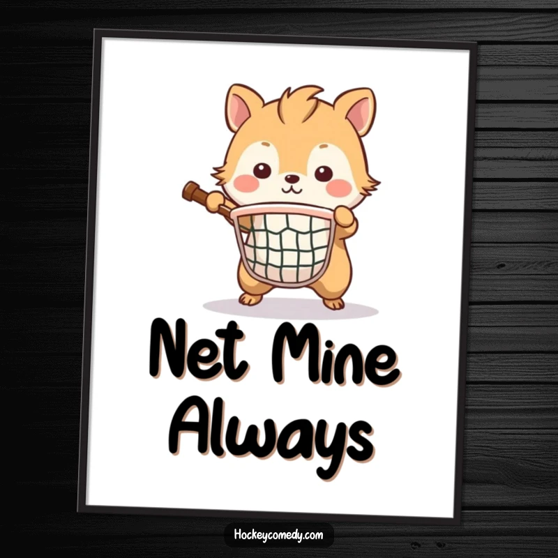 Funny poster print of a brave animal playing goalie, intensely focused on defending a small net with all its might.