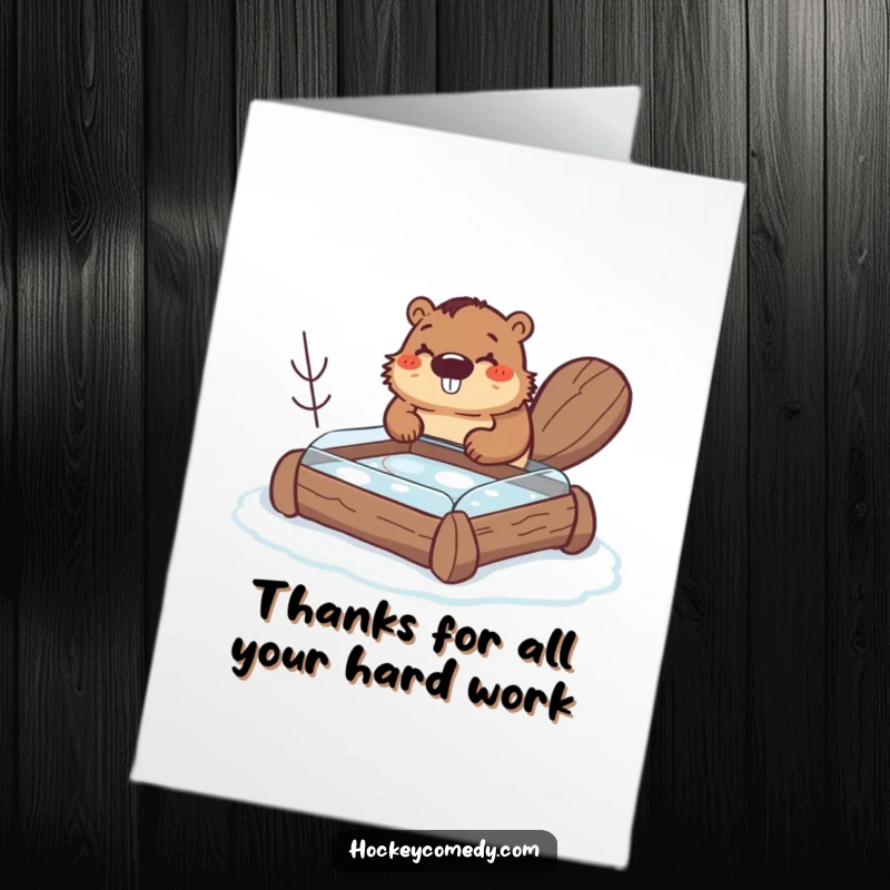 Funny Free Printable Thank You Card featuring a happy beaver building a hockey rink from logs, expressing thanks.