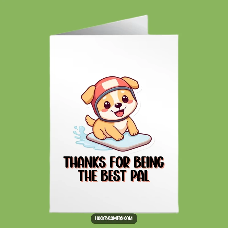 Free Printable Thank You Card: Grateful Dog in Hockey Gear Sliding - Funny Downloadable Gift