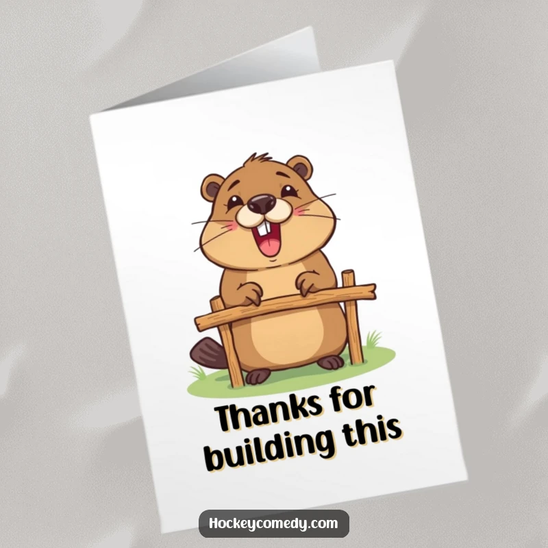 Funny Free Printable Thank You Card: A busy beaver builds a small goalpost with sticks, offering thanks for a job well done.