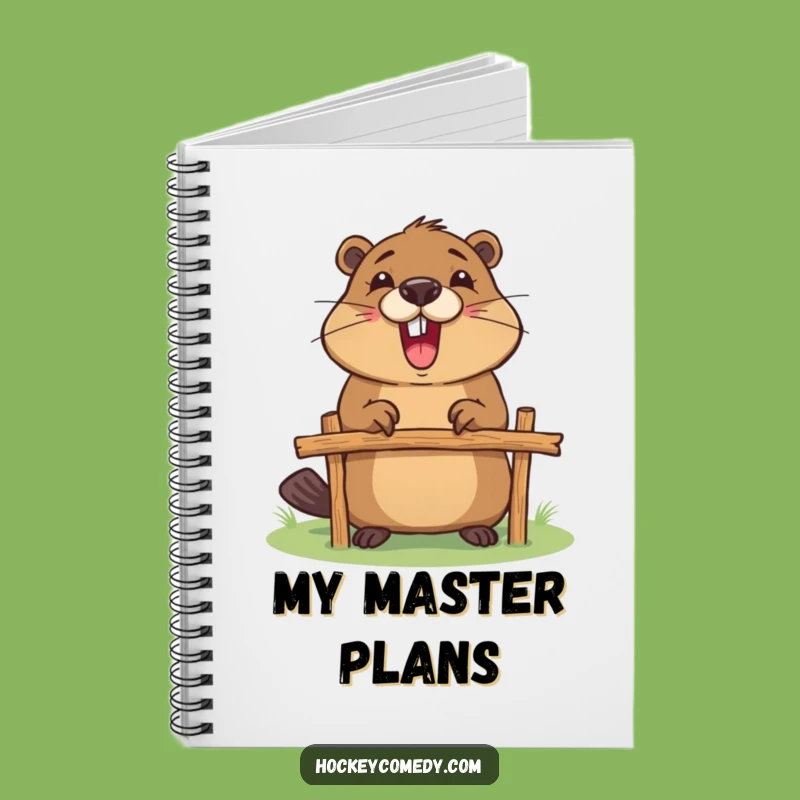 Funny Beaver Goalpost Notebook: Jot Down Your Build Plans with Zeal