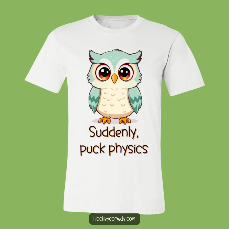 Funny Owl Hockey T-Shirt - Hilarious Surprise Player Graphic Tee Gift